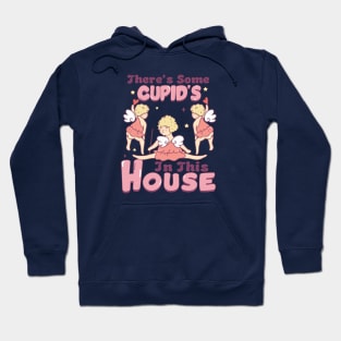 Theres Some Cupids In This House Cupid Valentines Day Hoodie